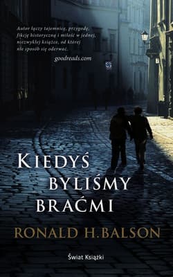 Kiedyś byliśmy braćmi - Balson Ronald H.