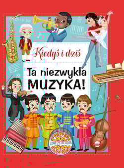Kiedyś i dziś Ta niezwykła muzyka!