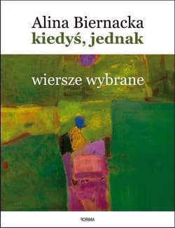 Kiedyś jednak Wiersze wybrane