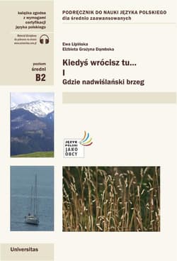 Kiedyś wrócisz tu... cz.1 Gdzie nadwiślański brzeg - Ewa Lipińska,  Dąmbska Elżbieta Grażyna