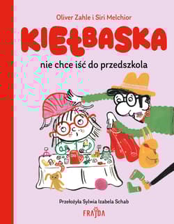 Kiełbaska nie chce iść do przedszkola - Oliver Zahle