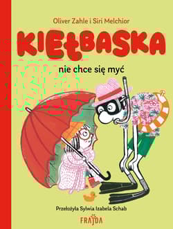 Kiełbaska nie chce się myć - Melchior Siri, Oliver Zahle