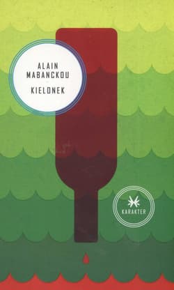 Kielonek - Alain Mabanckou