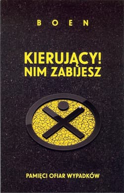 Kierujący! Nim zabijesz Pamięci ofiar wypadków