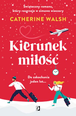 Kierunek miłość - ebook - Catherine Walsh