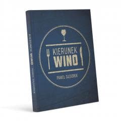 Kierunek Wino - Paweł Gąsiorek