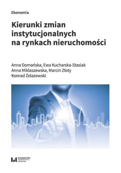 Kierunki zmian instytucjonalnych na rynkach nieruchomości