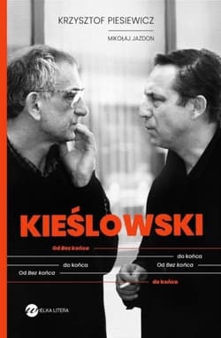 Kieślowski. Od Bez końca do końca - Mikołaj Jazdon, Krzysztof Piesiewicz