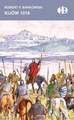 Kijów 1018 - Robert F. Barkowski