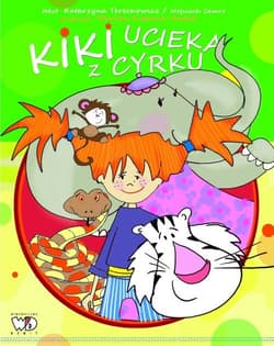 Kiki ucieka z cyrku - Techerowicz Katarzyna