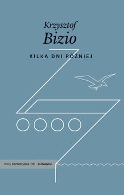 Kilka dni później - Krzysztof Bizio