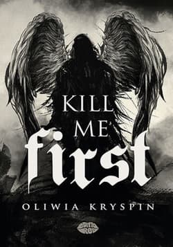 Kill me First - ebook - Oliwia Kryspin