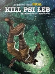 Kill Psi Łeb - Brandon Thomas, Woods Pete