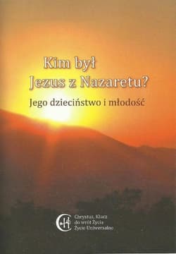 Kim był Jezus z Nazaretu? Jego dzieciństwo .. - Gabriele