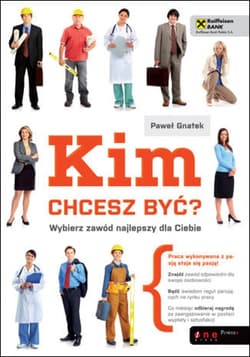 Kim chcesz być? Wybierz zawód najlepszy dla Ciebie - ebook - Paweł Gnatek