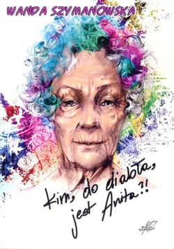 Kim do diabła jest Anita - Wanda Szymanowska