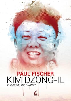 Kim Dzong Il. Przemysł propagandy