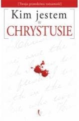 Kim Jestem w Chrystusie? - Praca zbiorowa