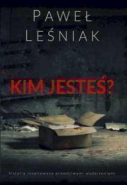 Kim jesteś? - Paweł Leśniak