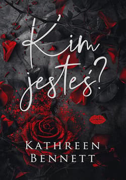 Kim jesteś? - ebook - Kathreen Bennett