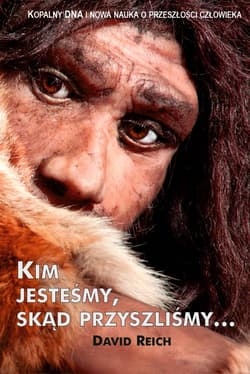 Kim jesteśmy skąd przyszliśmy