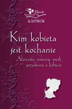Kim kobieta jest kochanie - Barbara Jakimowicz-Klein
