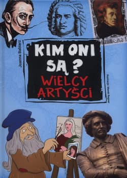 Kim oni są Wielcy artyści - Joanna Babiarz