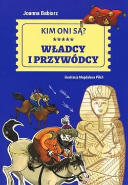 Kim oni są Władcy i przywódcy - Joanna Babiarz