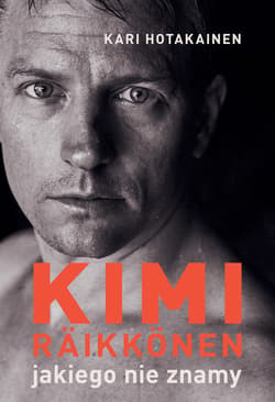 Kimi Räikkönen, jakiego nie znamy - ebook - Kari Hotakainen