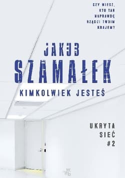 Kimkolwiek jesteś - Jakub Szamałek