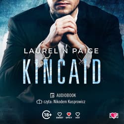 Kincaid. Kuszący Duet. Tom 3 - audiobook - Laurelin Paige