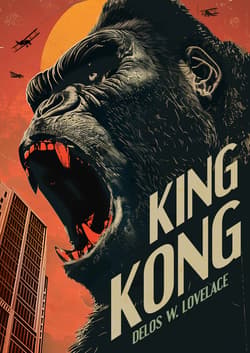 King Kong - audiobook - Delos W. Lovelace
