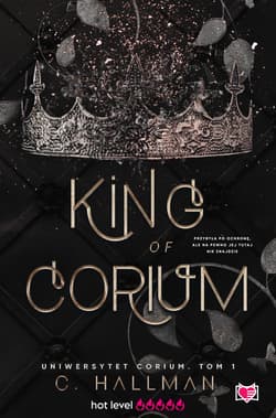 King of Corium. Uniwersytet Corium. Tom 1 - ebook - Hallman C