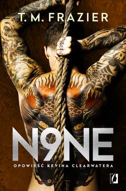 King Tom 9 N9ne Opowieść Kevina Clearwatera - Frazier T. M.