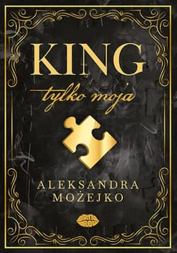 King. Tylko moja - ebook - Aleksandra Możejko