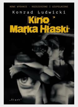 Kino Marka Hłaski w.2 rozszerzone i uzupełnione - Konrad Ludwicki