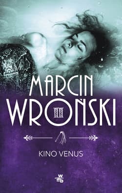 Kino Venus - Marcin Wroński