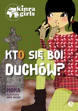Kinra Girls 4 Kto się boi duchów? - Moka