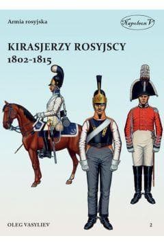 Kirasjerzy rosyjscy 1802-1815 - Oleg Vasyliev