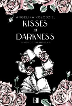 Kisses of Darkness - Angelika Kołodziej