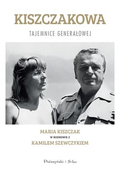 Kiszczakowa - ebook - Maria Teresa Kiszczak, Kamil Szewczyk