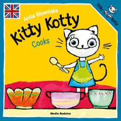 Kitty Kotty Cooks - Anita Głowińska