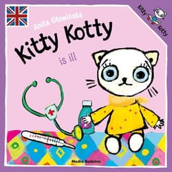 Kitty Kotty is ill - Anita Głowińska