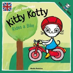 Kitty Kotty Rides a Bike - Anita Głowińska