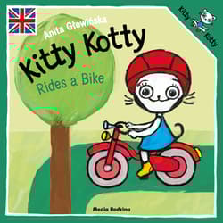 Kitty Kotty Rides a Bike - Anita Głowińska