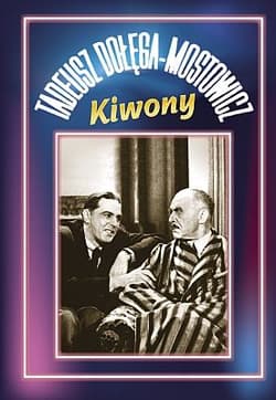 Kiwony - Dołęga-Mostowicz Tadeusz