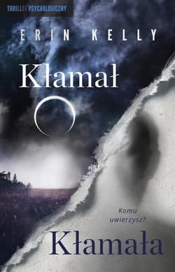 Kłamał, Kłamała - Erin Kelly