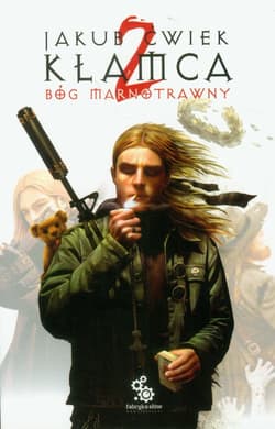 Kłamca 2 Bóg marnotrawny - Jakub  Ćwiek