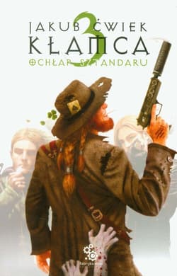 Kłamca 3 Ochłap sztandaru - Jakub  Ćwiek