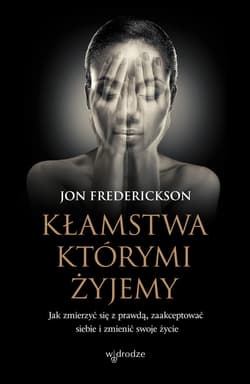 Kłamstwa, którymi żyjemy - audiobook - Jon Frederickson